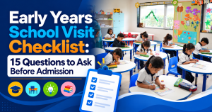 Planning an early years school visit Use this 15-question checklist to evaluate teaching, facilities, teachers, safety, activities, and fees.